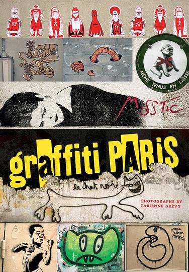 обложка книги Graffiti Paris книга Graffiti Paris, автор: Fabienne Grevy